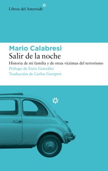 Salir de la noche - Mario Calabresi libro spagnolo